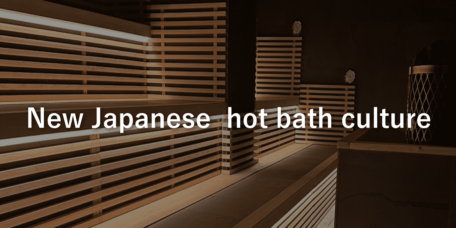 New Japanese hot bath culture